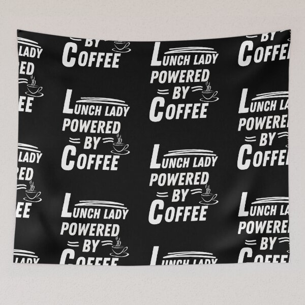 Item preview, Lunch lady powered by coffee designed and sold by annoying-shirts.