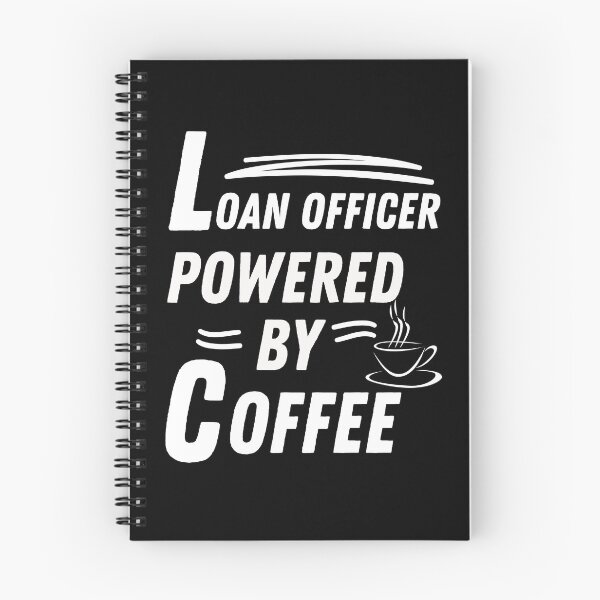 Item preview, Loan officer powered by coffee designed and sold by annoying-shirts.