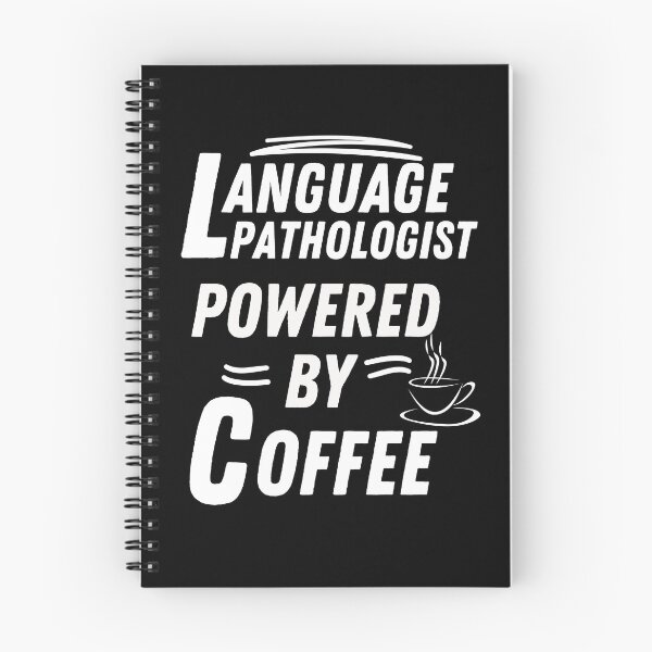 Item preview, Language pathologist powered by coffee designed and sold by annoying-shirts.