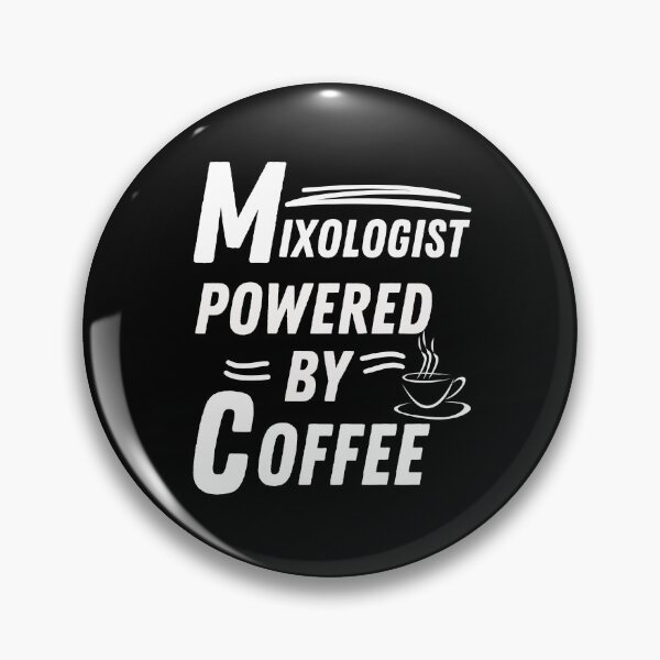 Item preview, Mixologist powered by coffee designed and sold by annoying-shirts.
