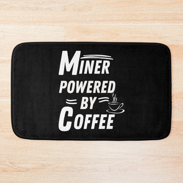 Item preview, Miner powered by coffee designed and sold by annoying-shirts.