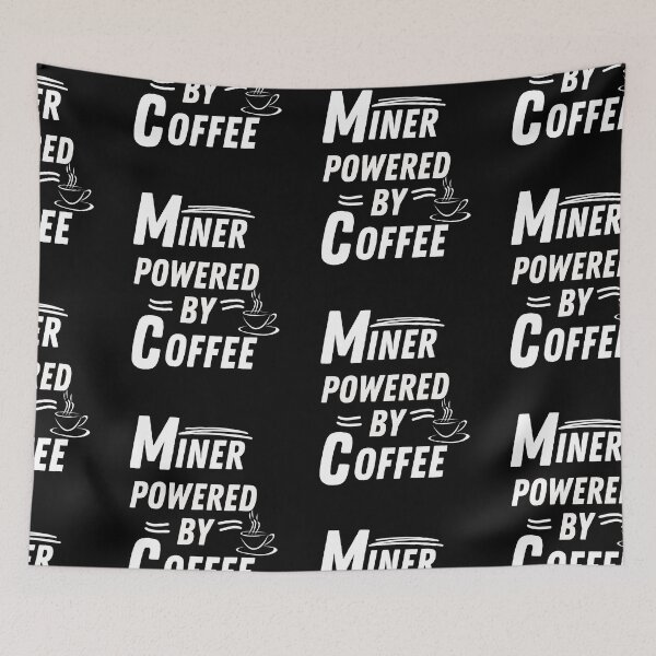 Item preview, Miner powered by coffee designed and sold by annoying-shirts.