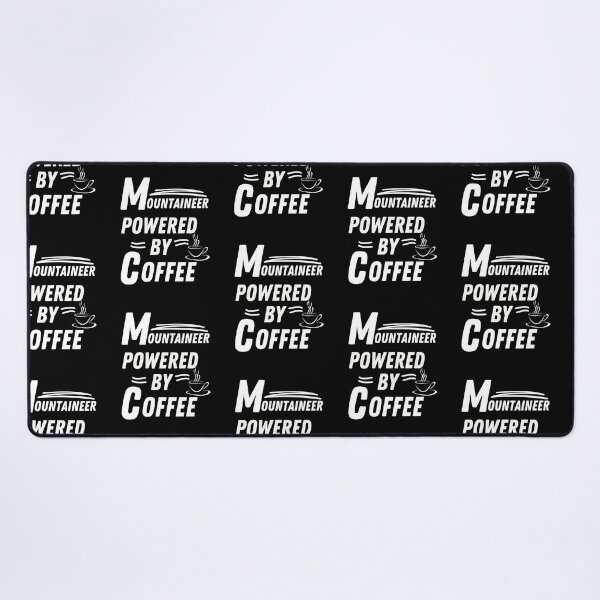 Item preview, Mountaineer powered by coffee designed and sold by annoying-shirts.