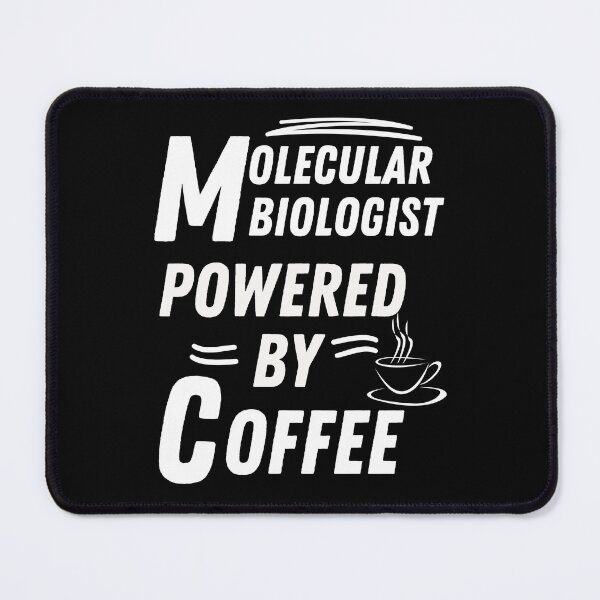 Item preview, Molecular biologist powered by coffee designed and sold by annoying-shirts.