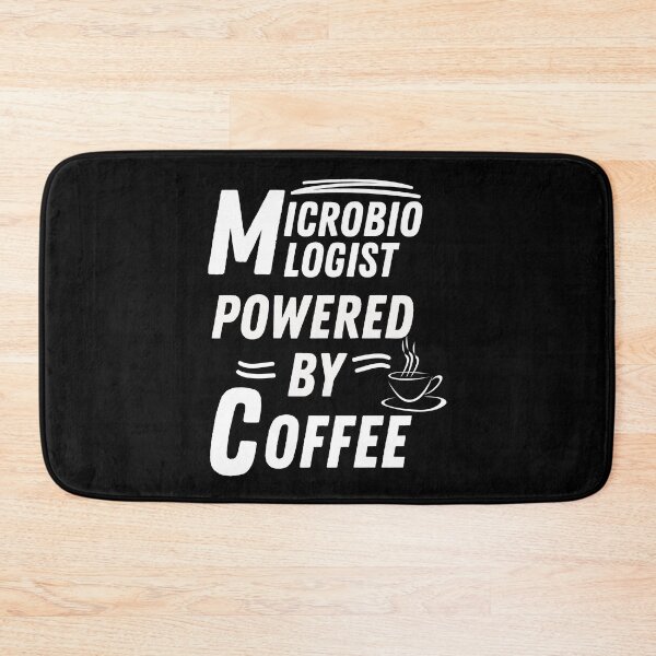 Item preview, Microbiologist powered by coffee designed and sold by annoying-shirts.