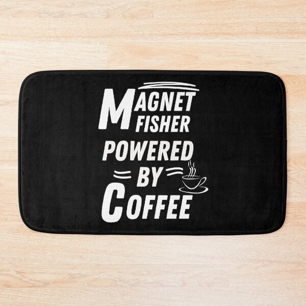 Item preview, Magnet fisher powered by coffee designed and sold by annoying-shirts.