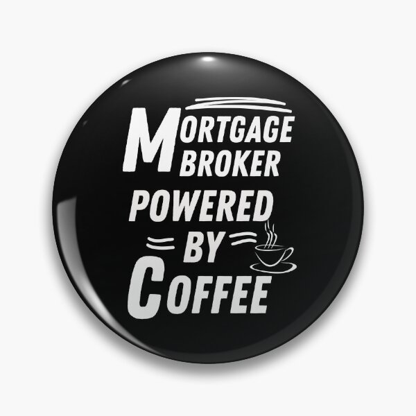 Item preview, Mortgage broker powered by coffee designed and sold by annoying-shirts.