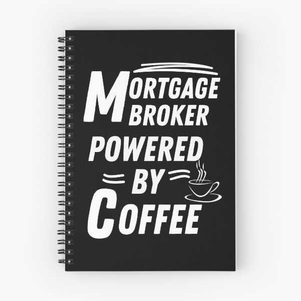 Item preview, Mortgage broker powered by coffee designed and sold by annoying-shirts.