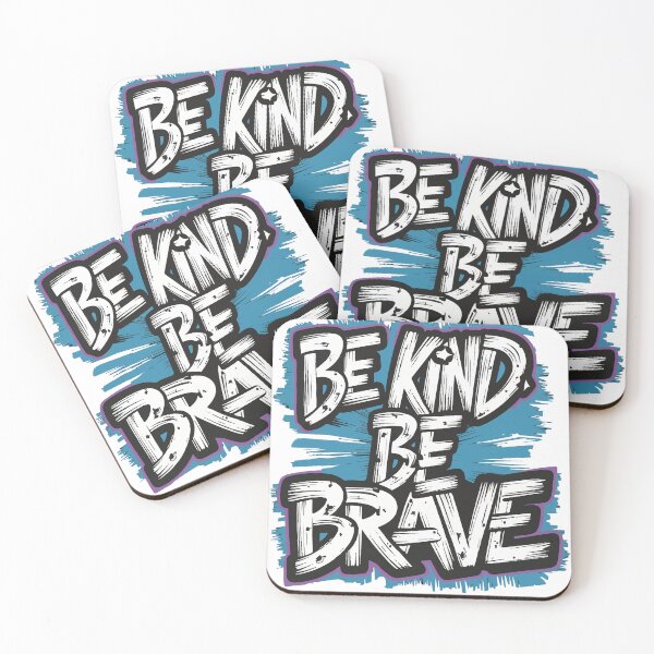 Item preview, BE KIND BE BRAVE designed and sold by DXINERZ.