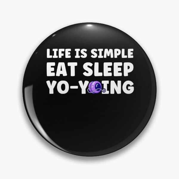 Item preview, Life is Simple Eat Sleep Yo-Yoing Yo-Yo Player designed and sold by BlueBerry-Pengu.