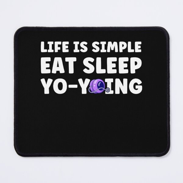 Item preview, Life is Simple Eat Sleep Yo-Yoing Yo-Yo Player designed and sold by BlueBerry-Pengu.