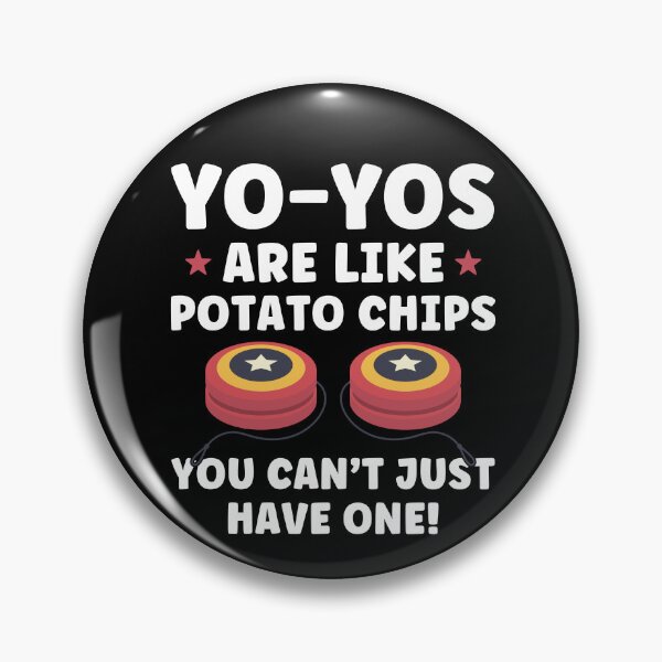 Item preview, Yo-Yos are like Potato Chips Yoyoing designed and sold by BlueBerry-Pengu.