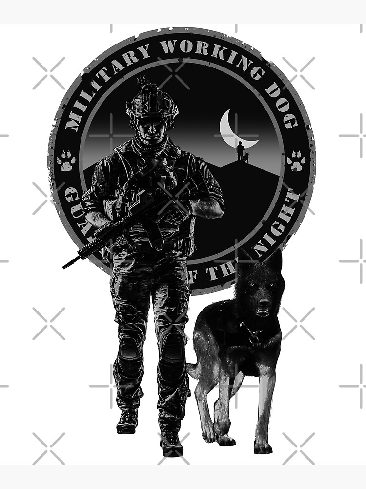"Military working dog - Guardians of the night" Poster for Sale by