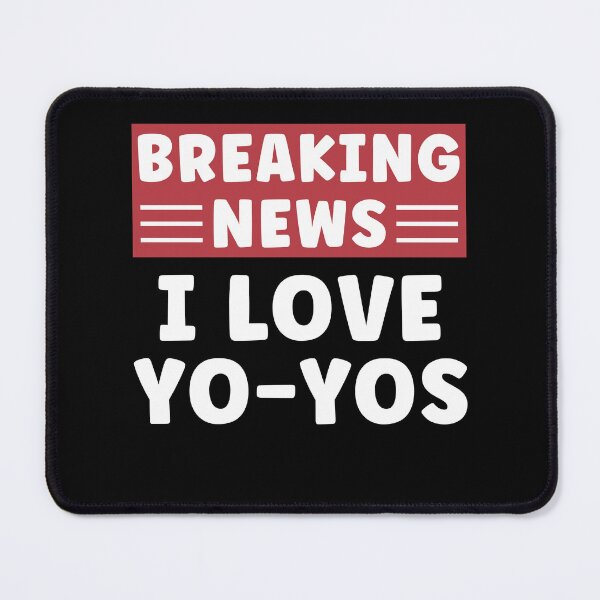 Item preview, Breaking News I Love Yo-Yos Yoyoing Funny designed and sold by BlueBerry-Pengu.