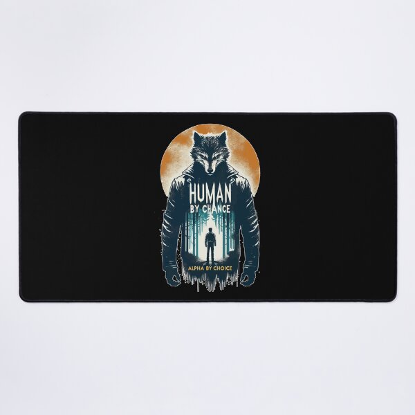 Item preview, Human By Chance Alpha By Choice Cool Werewolf designed and sold by TomFrontierArt.