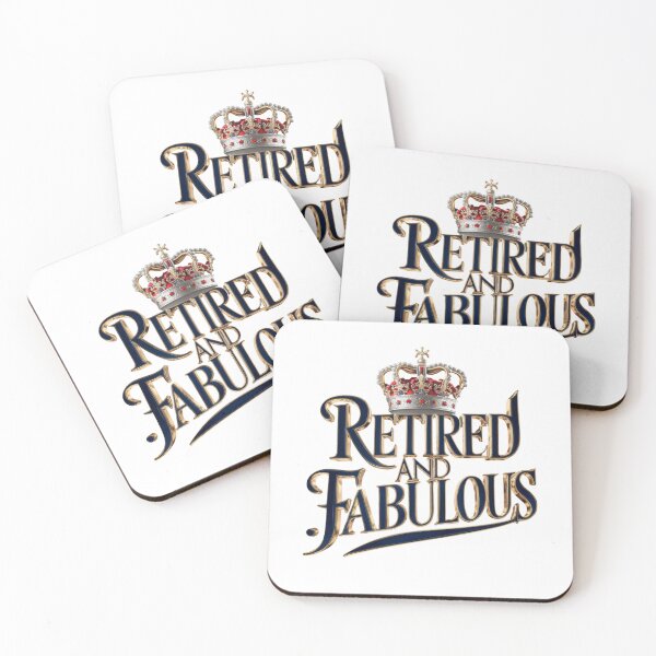 Item preview, Retired and Fabulous - Retirement designed and sold by nbg2012.