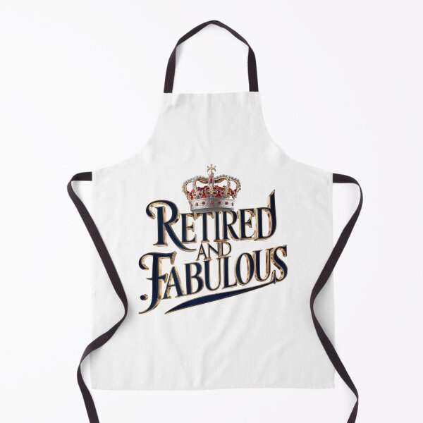 Item preview, Retired and Fabulous - Retirement designed and sold by nbg2012.