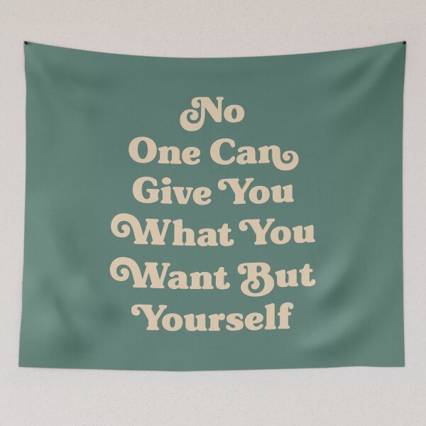 Item preview, No one can give you what you want but yourself quote (green tone) designed and sold by Paigaam.