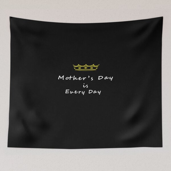 Item preview, Mother's Day is Every Day designed and sold by Leo Hill.