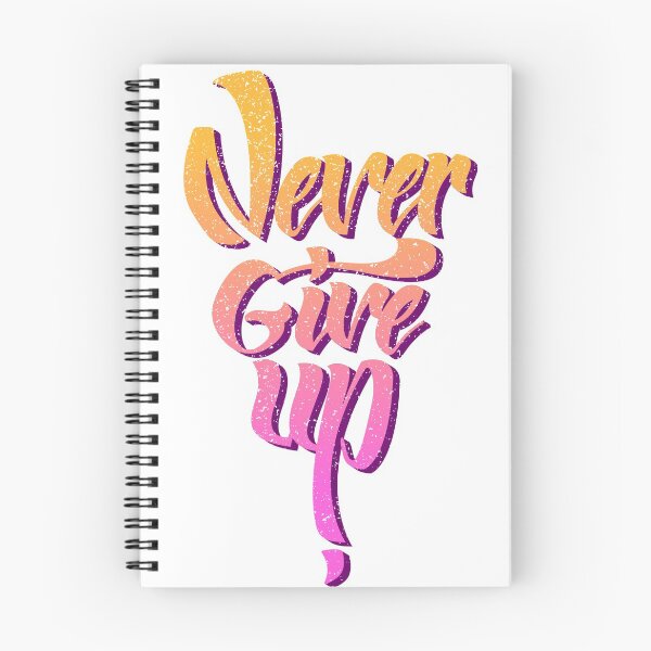 Item preview, Never Give Up! designed and sold by Spikt.
