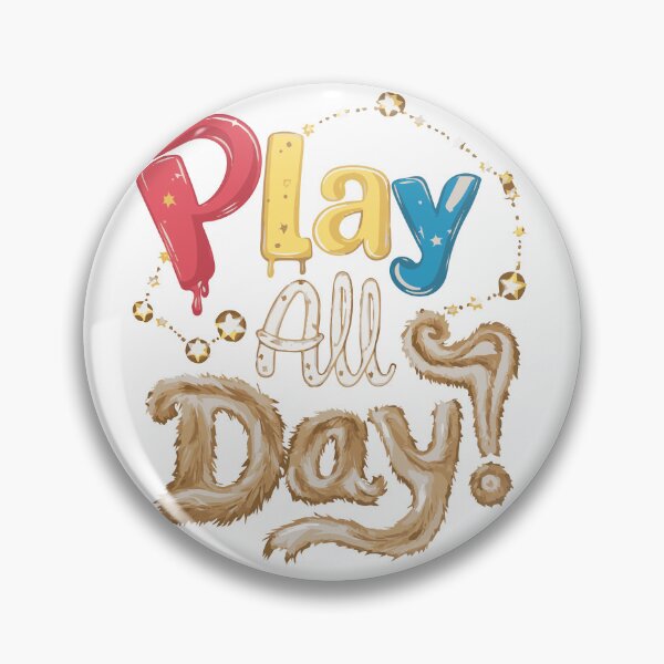 Item preview, PLAY ALL DAY  designed and sold by DXINERZ.