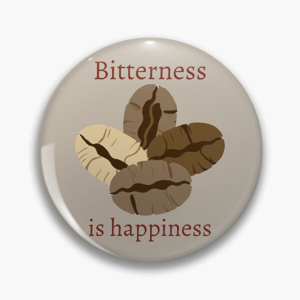 Item preview, coffee beans. Bitterness is happiness. Bitter espresso coffee designed and sold by hitNmiss.