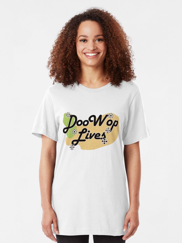 Alternate view of Doo Wop Lives T-shirt Hoodie, stickers Slim Fit T-Shirt