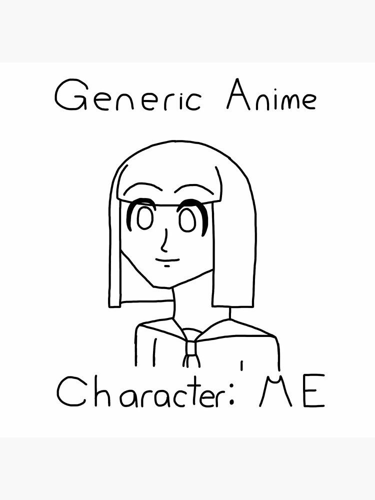 "Generics anime I am" Canvas Print by KitalphaHart Redbubble