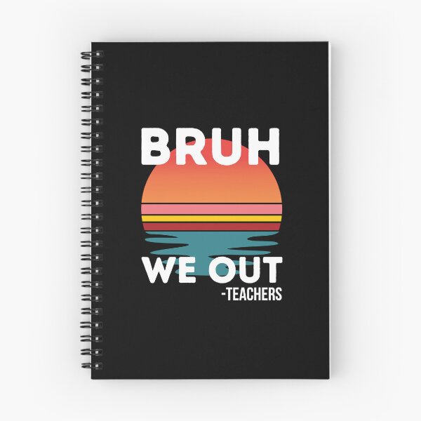 Item preview, Bruh, We Out - Teachers designed and sold by musthavewords.