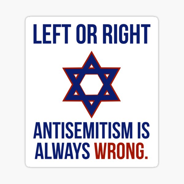 Vista previa del artículo con la obra «El antisemitismo de izquierda o de derecha siempre está mal», diseñado y vendido por Rachel the Artist .