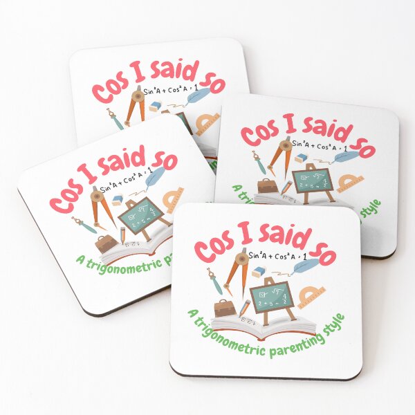Item preview, Cos I said so, a trigonometric parenting style, math and trigonometry designed and sold by NoetherSym.