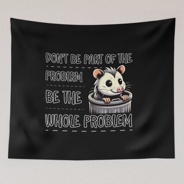 Item preview, Don't be part of the problem Opossum t-shirt designed and sold by THISisIT-eshop.