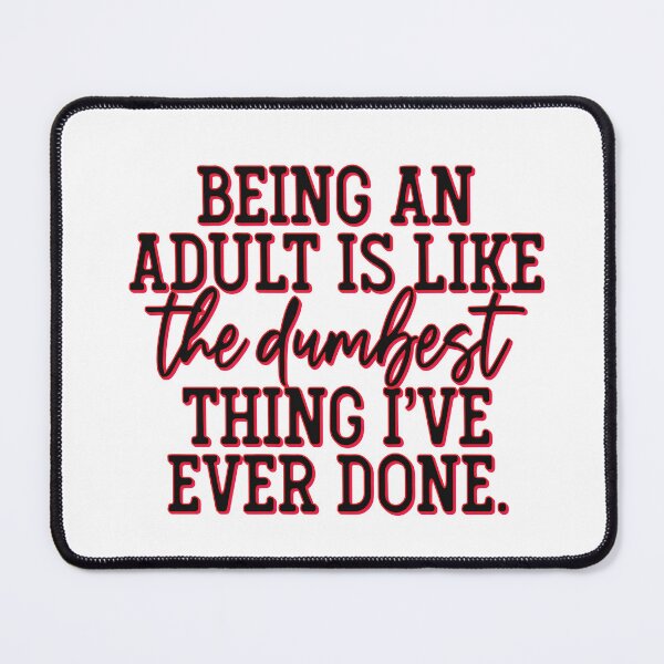 Item preview, Being an Adult designed and sold by BenO63.