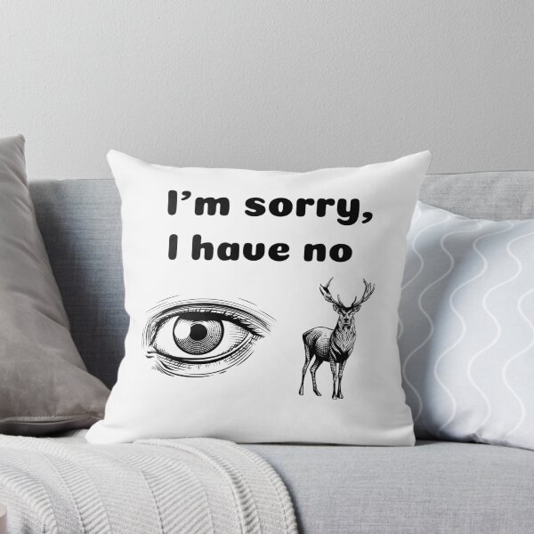 Item preview, 'I'm Sorry, I Have No Idea' Pun Design designed and sold by gentdesigns.
