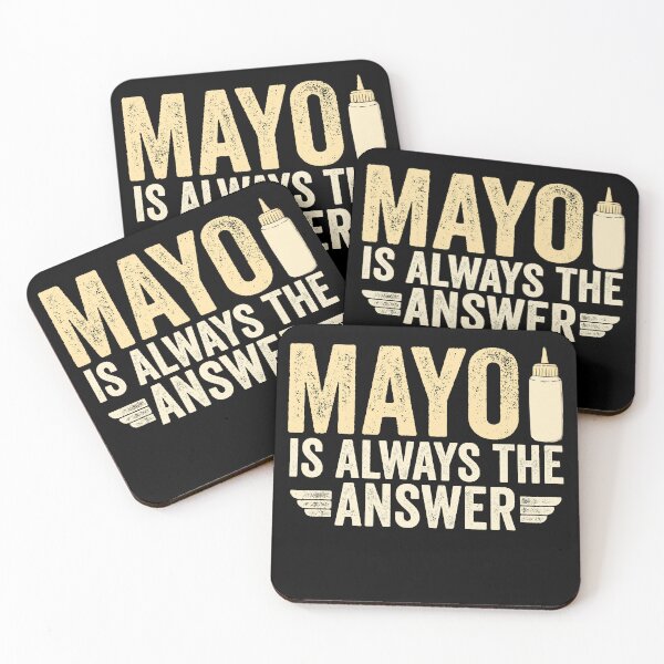 Item preview, Mayo Is Always The Answer - Funny Mayonnaise designed and sold by nubiguru.