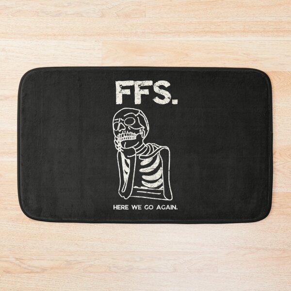 Item preview, FFS Here We Go Again  designed and sold by CreepyCornerArt.
