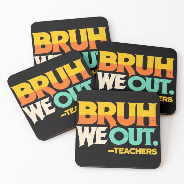 Item preview, Bruh We Out Teachers Last Day Of School  designed and sold by Mich' Micha ⭐⭐⭐⭐⭐.
