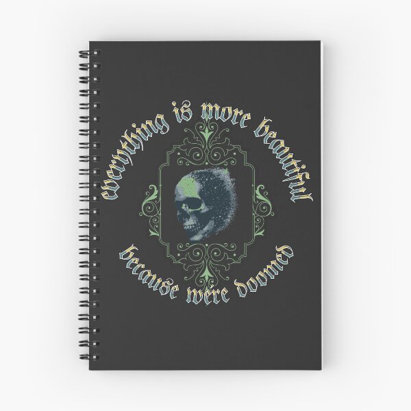 Item preview, Everything is more beautiful, because we´re doomed designed and sold by TheModernSociety.