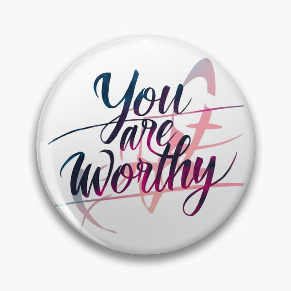 Item preview, You Are Worthy  designed and sold by Hairball-Pets.