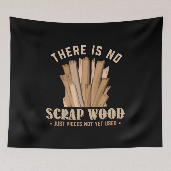 Item preview, Woodworking Funny No Scrap Wood Carpenter Woodworker Saying Gift designed and sold by alenaz.