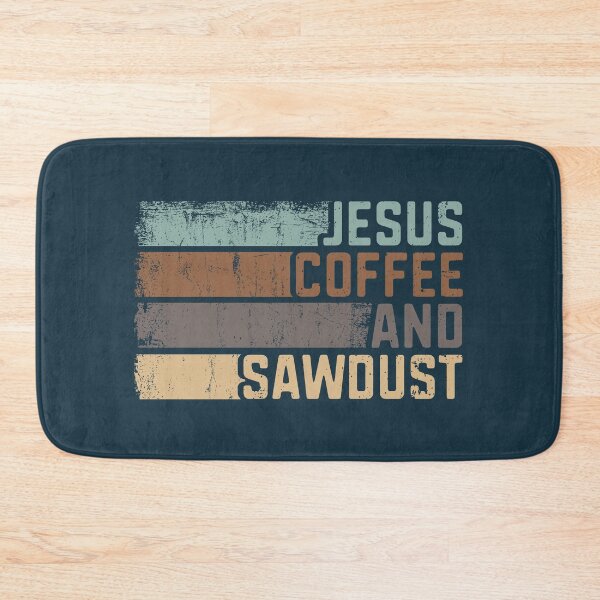 Item preview, Jesus Coffee and Sawdust Carpenter Woodworking Gift  designed and sold by alenaz.