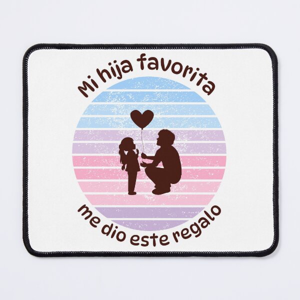 Item preview, Mi hija favorita me dio este regalo. Idea de regalo para papá en su día. Día del Padre designed and sold by FreeSoulLab.
