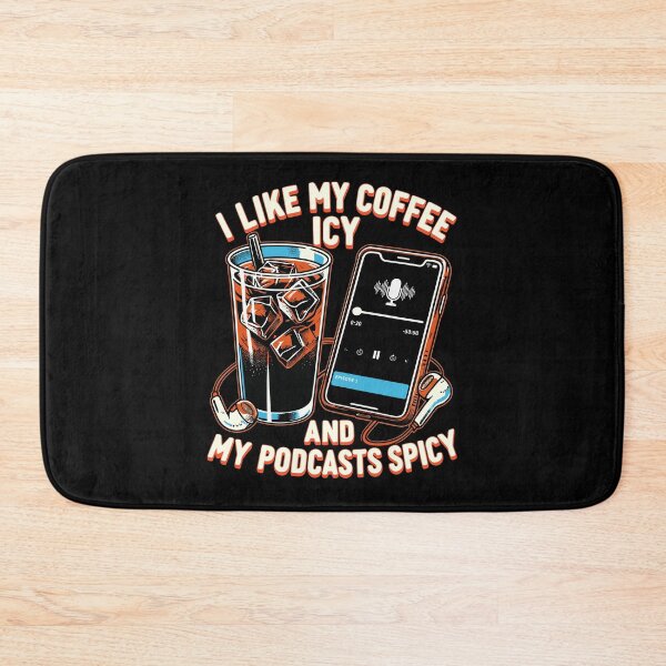 Item preview, Icy Coffee Spicy Podcast Novelty Funny Podcast designed and sold by KsuAnn.