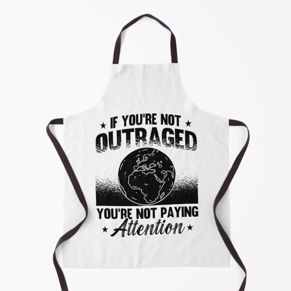 Item preview, If You're Not Outraged Activism Climate Activist designed and sold by tshirtconcepts.