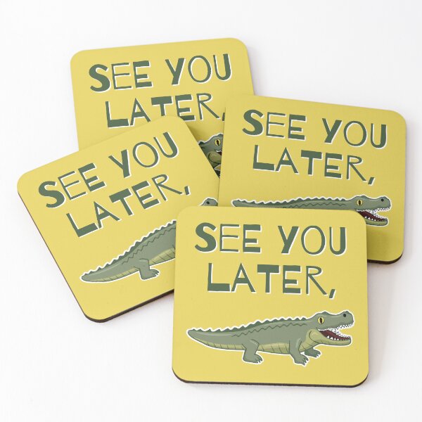Item preview, See You Later, Alligator designed and sold by Scrabbly Doodles.