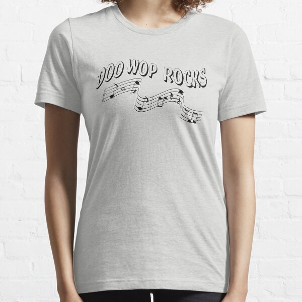 Doo Wop Rocks Essential T-Shirt