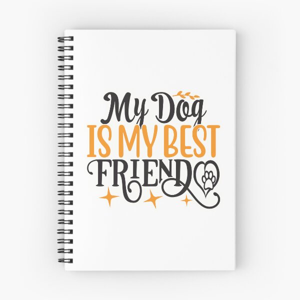 Item preview, My dog is my best friend designed and sold by Made-by-Gus.