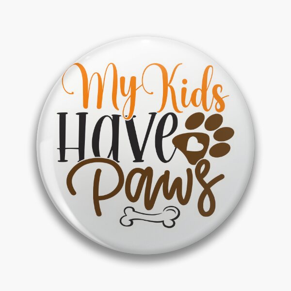 Item preview, My kids have paws designed and sold by Made-by-Gus.