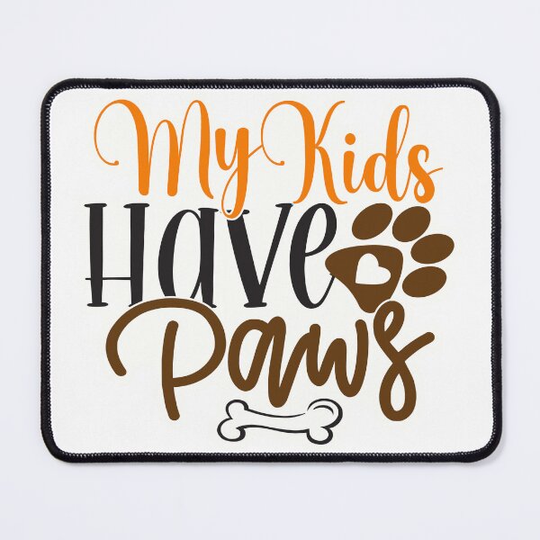 Item preview, My kids have paws designed and sold by Made-by-Gus.