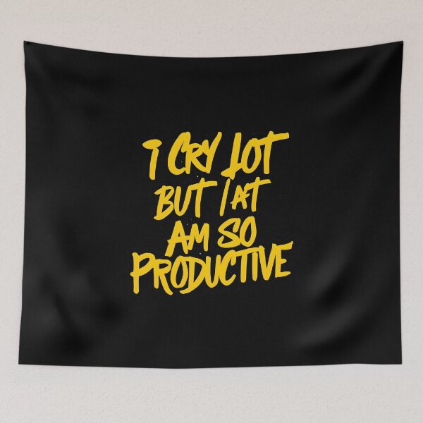 Item preview, I cry a lot but I am so productive Its An Art trendy designed and sold by FurRealStudioCo.
